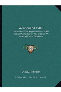 Wonderland 1900