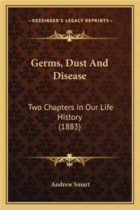 Germs, Dust and Disease