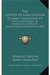 The Letters of Lord Nelson to Lady Hamilton V1