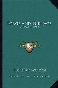 Forge and Furnace