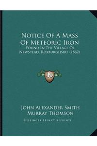 Notice Of A Mass Of Meteoric Iron