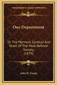 Our Deportment
