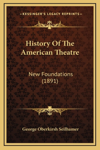 History Of The American Theatre