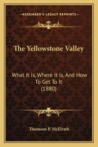 The Yellowstone Valley