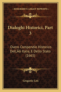 Dialoghi Historici, Part 3
