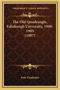 The Old Quadrangle, Edinburgh University, 1900-1905 (1907)
