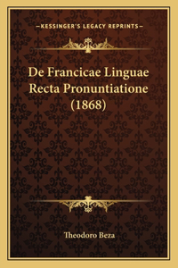 De Francicae Linguae Recta Pronuntiatione (1868)