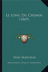 Le Long Du Chemin (1869)