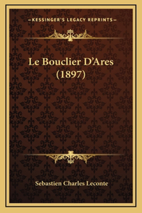 Le Bouclier D'Ares (1897)