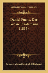 Daniel Fuchs, Der Grosse Staatsmann (1815)