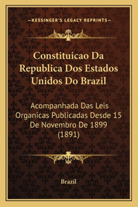 Constituicao Da Republica Dos Estados Unidos Do Brazil
