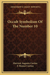 Occult Symbolism Of The Number 10