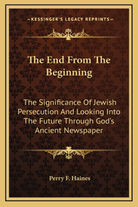 The End From The Beginning