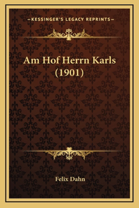 Am Hof Herrn Karls (1901)
