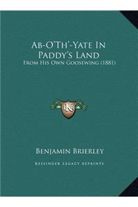 Ab-O'Th'-Yate In Paddy's Land