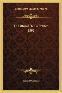 Le Littoral De La France (1892)