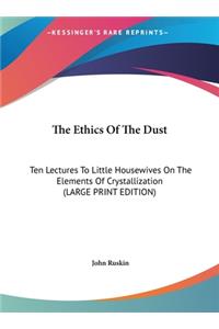 The Ethics of the Dust