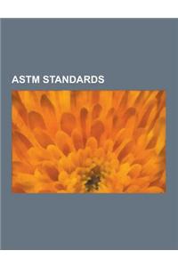 ASTM Standards: A514 Steel, ASTM A325, ASTM A354, ASTM A490, ASTM A500, ASTM A53, ASTM C 1112, ASTM C 1270, ASTM C 1349, ASTM D6751, a