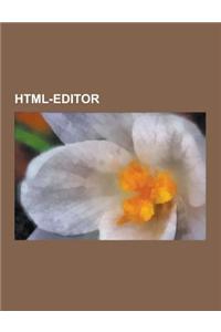 HTML-Editor: Openoffice.Org, Aolpress, Libreoffice, Microsoft FrontPage, Kompozer, Microsoft Expression Web, Adobe Dreamweaver, Maq