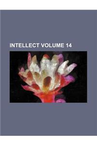 Intellect Volume 14