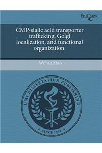 Cmp-Sialic Acid Transporter Trafficking