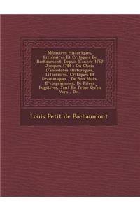 Memoires Historiques, Litteraires Et Critiques de Bachaumont