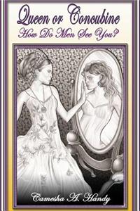 Queen or Concubine:How Do Men See You?