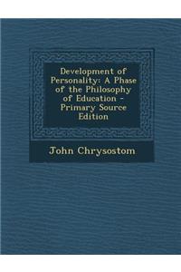 Development of Personality: A Phase of the Philosophy of Education