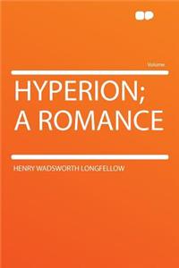 Hyperion; A Romance