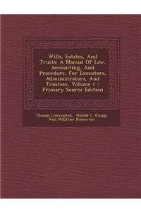 Wills, Estates, and Trusts