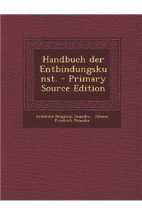 Handbuch Der Entbindungskunst.