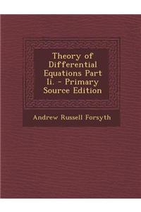 Theory of Differential Equations Part II.