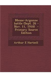 Meuse-Argonne Battle (Sept. 26 - Nov. 11, 1918)