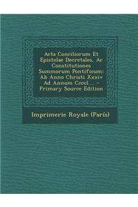 ACTA Conciliorum Et Epistolae Decretales, AC Constitutiones Summorum Pontificum