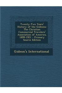 Twenty-Two Years' History of the Gideons