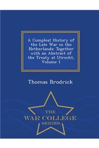 A Compleat History of the Late War in the Netherlands