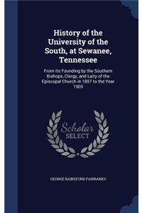 History of the University of the South, at Sewanee, Tennessee