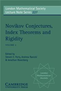 Novikov Conjectures, Index Theorems, and Rigidity