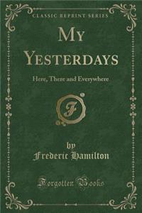 My Yesterdays