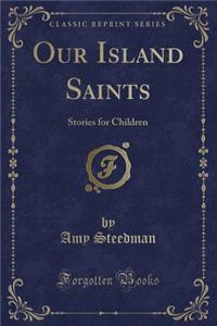 Our Island Saints