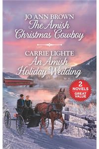 The Amish Christmas Cowboy and an Amish Holiday Wedding
