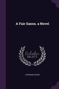 A Fair Saxon. a Novel