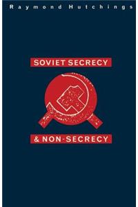 Soviet Secrecy and Non-Secrecy