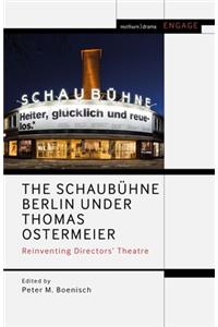 Schaubühne Berlin under Thomas Ostermeier