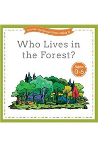 Who Lives in the Forest?