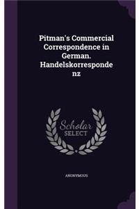 Pitman's Commercial Correspondence in German. Handelskorrespondenz