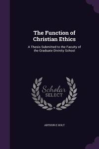 The Function of Christian Ethics