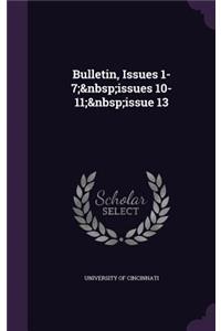 Bulletin, Issues 1-7; Issues 10-11; Issue 13
