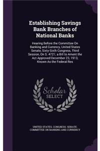 Establishing Savings Bank Branches of National Banks