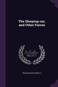 The Sleeping-Car, and Other Farces